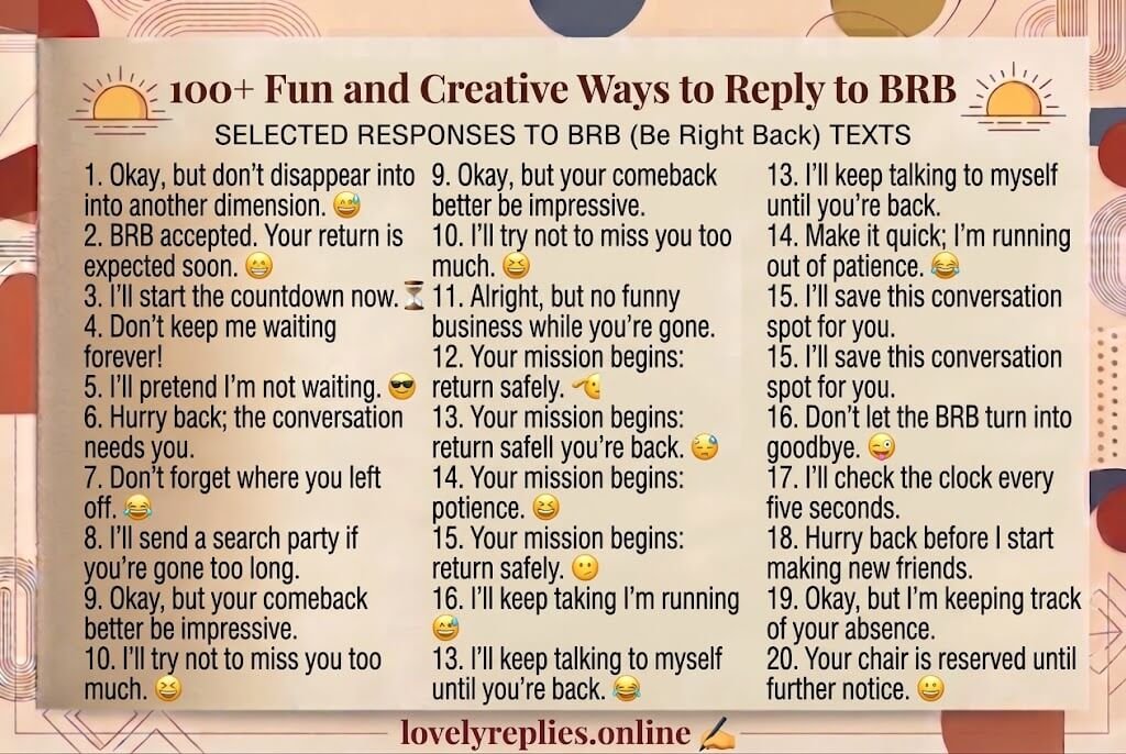 Ways to Reply to BRB