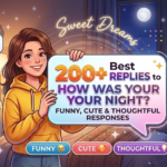 How Was Your Night?